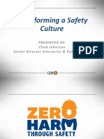 Transforming A Safety Culture: Presented By: Chad Johnston Senior Director Enterprise & Public Safety