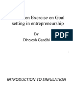 Simulation Exercise On Goal Setting in Entrepreneurship: by Divyesh Gandhi