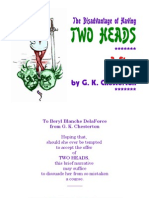 Two Heads: The Disadvantage of Having