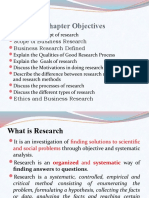 Chapter Objectives: Scope of Business Research Business Research Defined