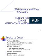 Systems Maintenance and Ways of Execution TSGT Eric Ross 229 Ios Vermont Air National Guard