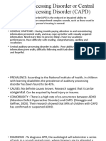 Auditory Processing Disorder or Central Auditory Processing Disorder (CAPD)