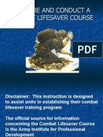 Prepare and Conduct A Combat Lifesaver Course