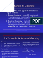 Introduction To Chaining: - There Are Two Main Types of Inference in Expert Systems