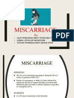 Miscarriage: - Nur Farhanah Binti Syed Abu Thahir - Hema Latha A/P Manickam - Fathin Fahrieza Binti Mohd Atan