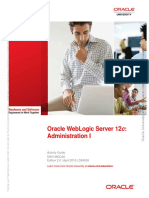 Oracle Weblogic Server 12C: Administration I: Activity Guide D80149Gc20 Edition 2.0 - April 2016 - D94538