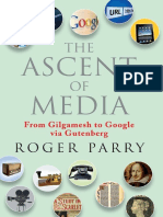 Roger Parry - The Ascent of Media - From Gilgamesh To Google Via Gutenberg (2011, Nicholas Brealey Publishing)