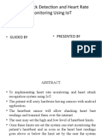 Heart Attack Detection and Heart Rate Monitoring Using Iot: - Guided by - Presented by