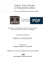 Blooming Twig Books' Book Publishing Bible: Kent S. Gustavson