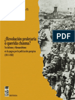 Revolución Proletaria o Querida Chusma - Socialismo y Alessandrismo en La Pugna Por La Politización Pampina 1911 1932