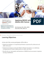 Applying Moho With Adolescents & Adults With Cancer: Brent Braveman, PHD., Otr/L, Faota Donna Kelly, Otr/L, M.Ed, CLT