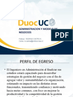 Administracion Y Modelo de Negocios: Profesor: RODRIGO CASTRO A.. Correo: Ro - Castroa@profesor - Duoc.cl