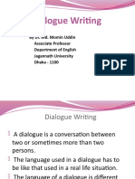 Dialogue Writing: by Dr. Md. Momin Uddin Associate Professor Department of English Jagannath University Dhaka - 1100