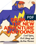 Drawing The New Adventure Cartoons Cool Spies Evil Guys and Action Heroes