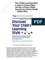 Discover Your Childs Learning Style: Children Learn in Unique Ways - Heres The Key To Every Childs Learning Success by Victoria Kindle Hodson M.A