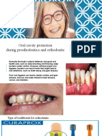 Oral Cavity Protection During Prosthodontics and Orthodontic