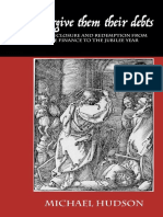 III - Hudson, Michael - ... and Forgive Them Their Debts - Lending, Foreclosure and Redemption From Bronze Age Finance To The Jubilee Year-Islet (2018)