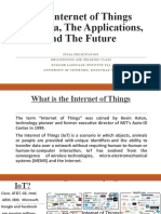 The Internet of Things The Idea, The Applications, and The Future