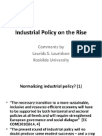 Industrial Policy On The Rise: Comments by Laurids S. Lauridsen Roskilde University