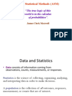 Applied Statistical Methods (ASM) : "The True Logic of This World Is in The Calculus of Probabilities"