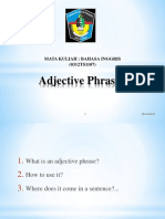 Adjective Phrase: Mata Kuliah: Bahasa Inggris (0312TS1107)