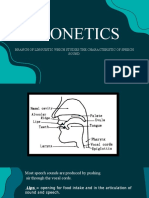 Phonetics: Branch of Linguistic Which Studies The Characteristic of Speech Sound