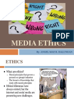 Media Ethics: By: Angel Mae R. Dalungan