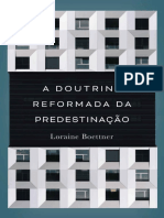 A Doutrina Reformada Da Predest - Boettner, Loraine