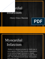 Myocardial Infarction: - Mercy Grace Ducusin