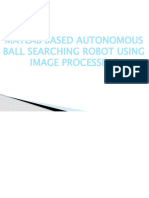 Matlab Based Autonomous Ball Searching Robot Using Image Processing