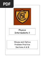 Physics Intermediate 2: Waves and Optics Problem Practice Sections A & B