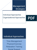 Stress Management Strategies: Individual Approaches Organizational Approaches