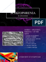 Schizophrenia: By: Zoya Morani