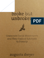 Broke But Unbroken: Grassroots Social Movements and Their Radical Solutions To Poverty