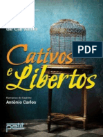 Cativos e Libertos - Vera Lucia Marinzeck de Carvalho