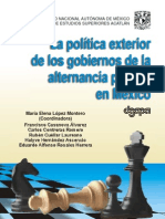 La Política Exterior de Los Gobiernos de La Alternancia Política en México