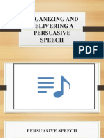 Organizing and Delivering A Persuasive Speech