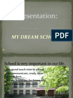 Presentation:: My Dream School