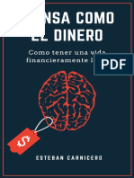 Piensa Como El Dinero Cómo Tener Una Vida Financieramente Libre