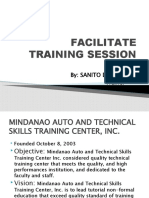 Facilitate Training Session: By: Sanito D. Cruz Trainer