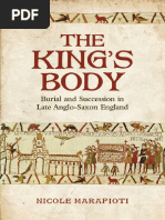 The King's Body - Burial and Succession in Late Anglo-Saxon England-University of Toronto Press (2014)