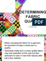 Determining Fabric Quality: Prepared By: Riza Leigh I. Figues