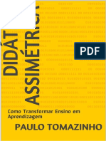 (E-BOOK) Didaticas - Assimetricas - Como - Transformar - Ensino - em - Aprendizagem - Paulo - Tomazinho