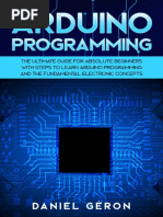 Arduino Programming - The Ultimate Guide