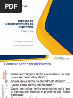 Técnicas de Desenvolvimento de Algoritmos: Exercícios