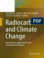 SCHUUR, Edward A.G. DRUFFEL, Ellen TRUMBORE, Susan E. (Ed.) - Radiocarbon and Climate Change Mechanisms, Applications and Laboratory Techniques