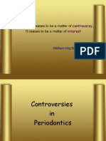 Controversies in Periodontics