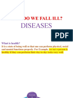 Why Do We Fall Ill - Part I