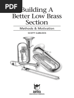 Building A Better Low Brass Section: Methods & Motivation