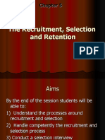 The Recruitment, Selection and Retention